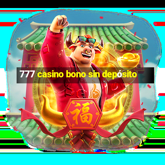 777 casino bono sin depósito