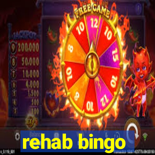 rehab bingo