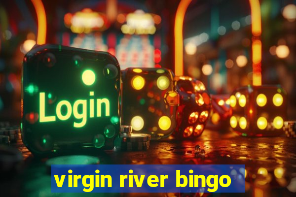 virgin river bingo