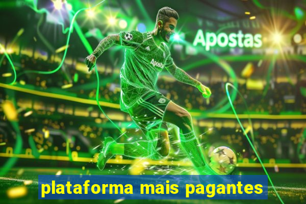 plataforma mais pagantes