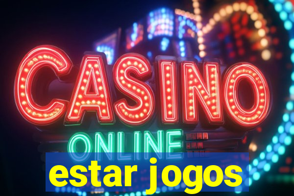 estar jogos