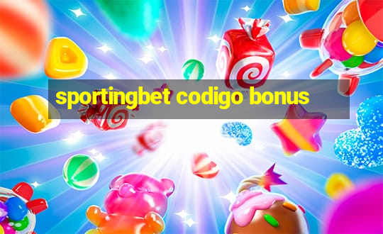 sportingbet codigo bonus