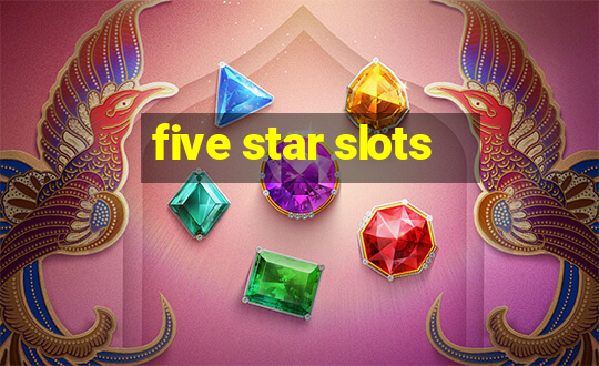 five star slots