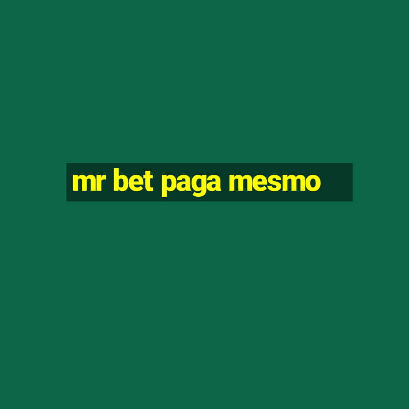 mr bet paga mesmo