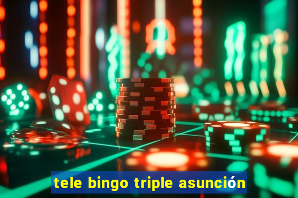 tele bingo triple asunción