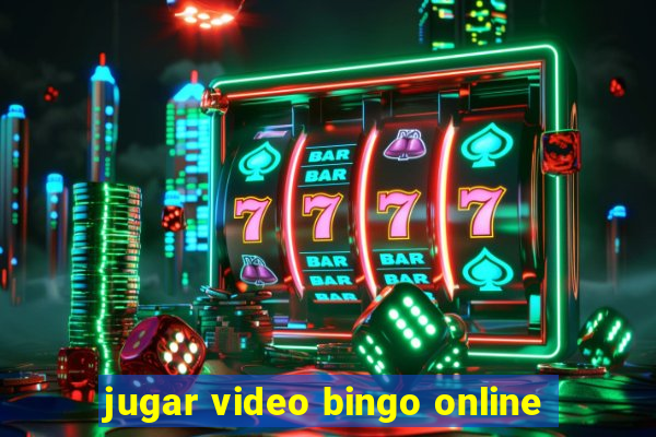 jugar video bingo online