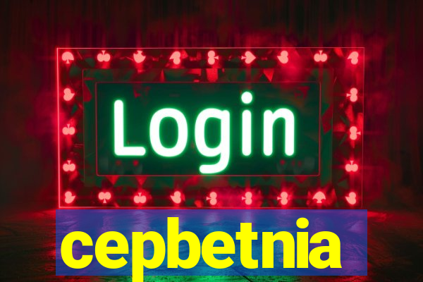 cepbetnia