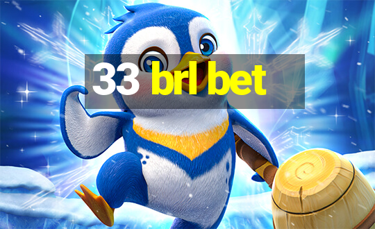 33 brl bet