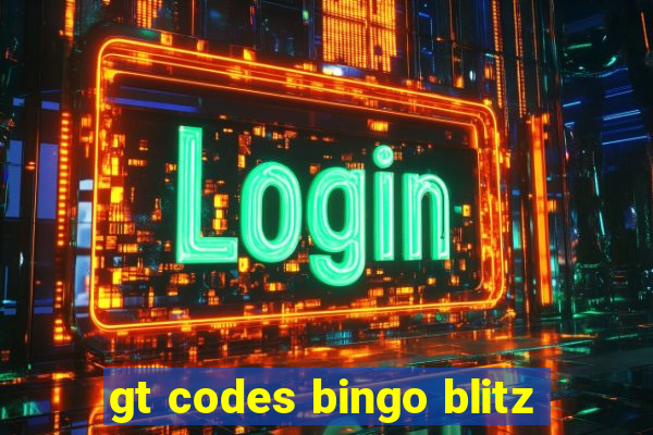 gt codes bingo blitz