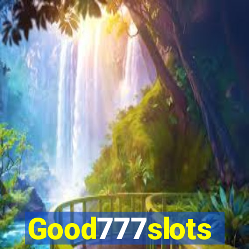 Good777slots