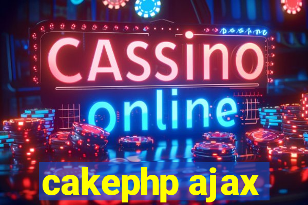 cakephp ajax