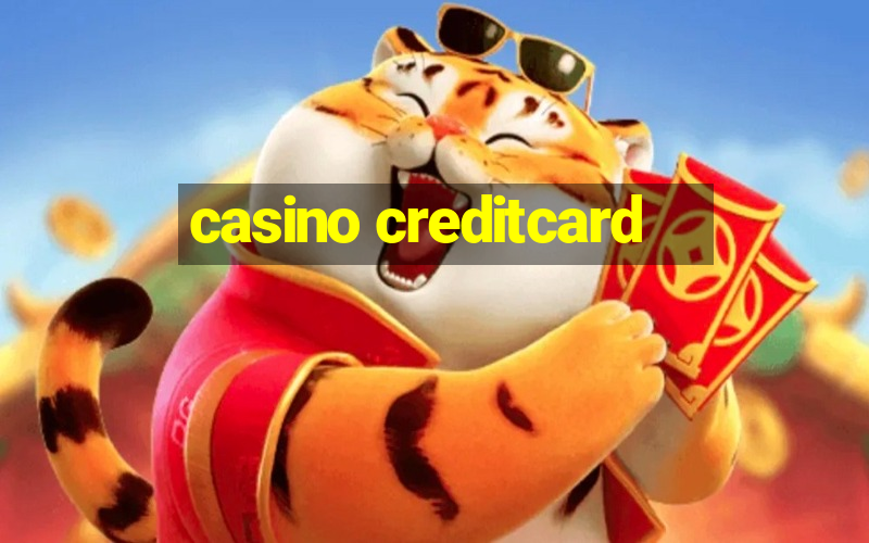 casino creditcard