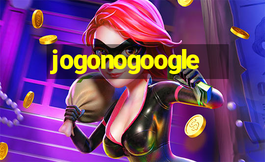 jogonogoogle