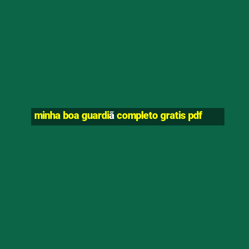 minha boa guardiã completo gratis pdf