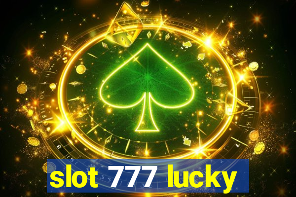 slot 777 lucky