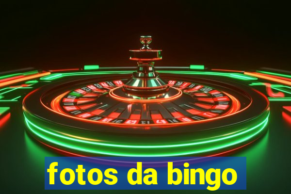 fotos da bingo