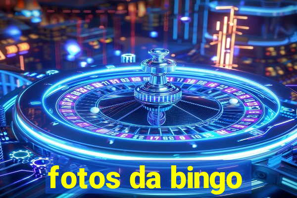 fotos da bingo