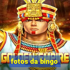 fotos da bingo