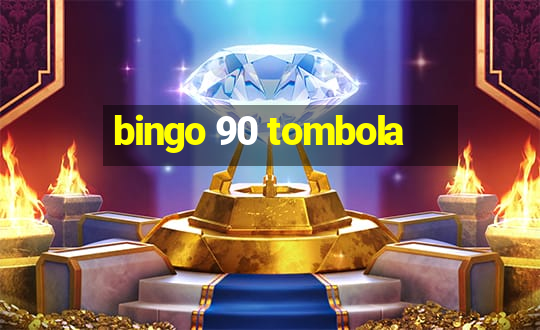 bingo 90 tombola