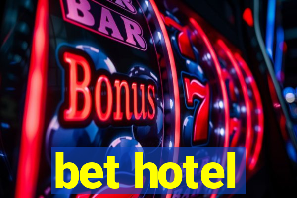 bet hotel