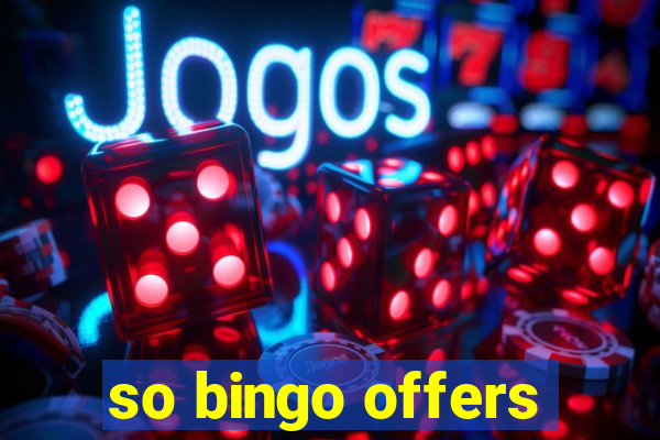 so bingo offers