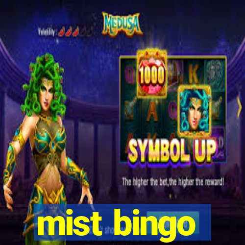 mist bingo