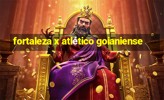 fortaleza x atlético goianiense