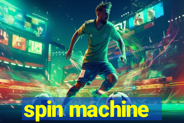 spin machine