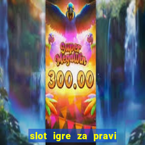 slot igre za pravi novac bez depozita