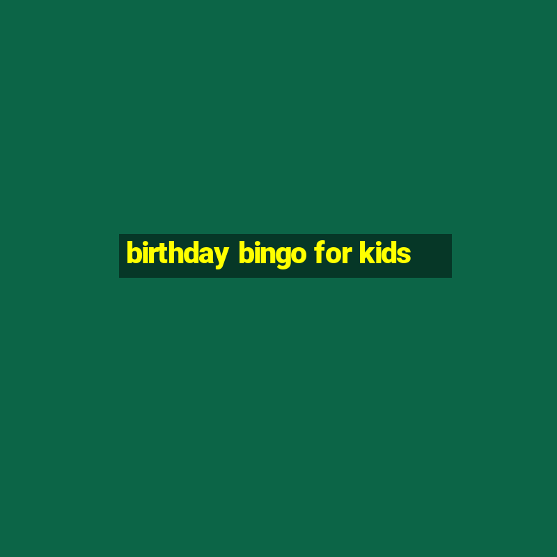 birthday bingo for kids