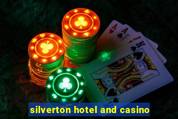 silverton hotel and casino