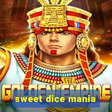 sweet dice mania