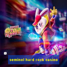 seminol hard rock casino