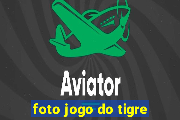 foto jogo do tigre