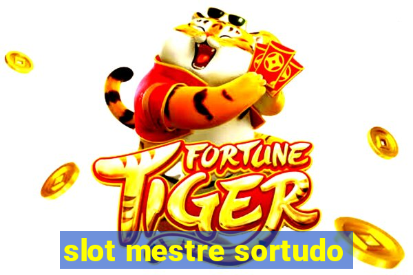 slot mestre sortudo