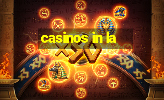 casinos in la