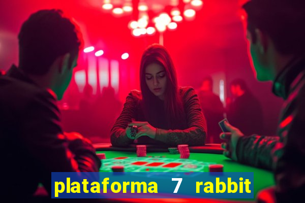 plataforma 7 rabbit é confiável