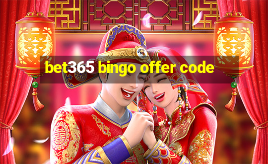 bet365 bingo offer code