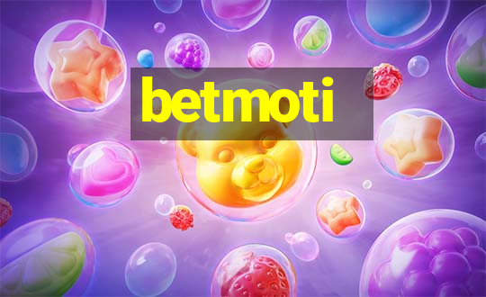 betmoti