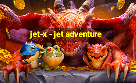 jet-x - jet adventure