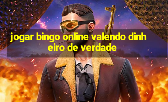 jogar bingo online valendo dinheiro de verdade