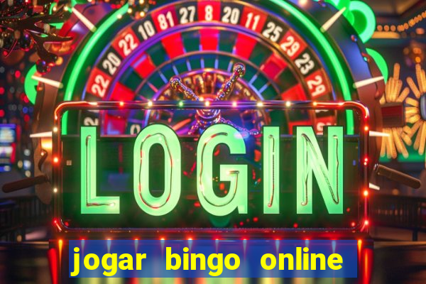 jogar bingo online valendo dinheiro de verdade