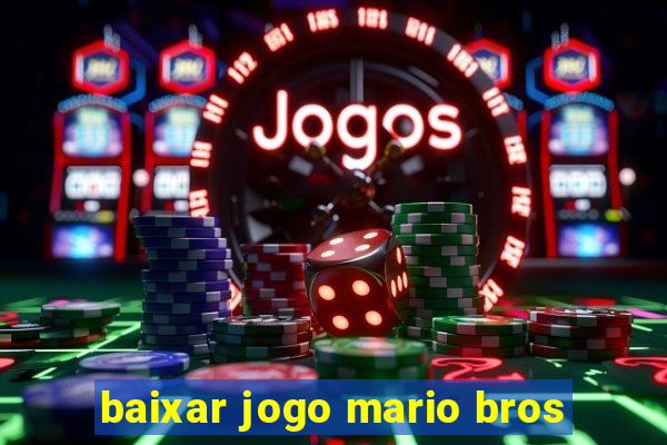 baixar jogo mario bros