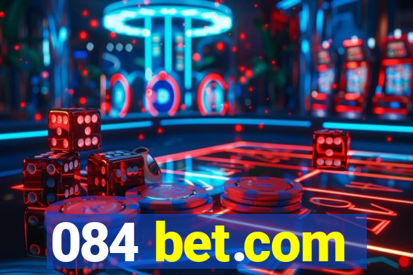 084 bet.com