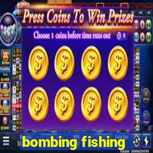 bombing fishing