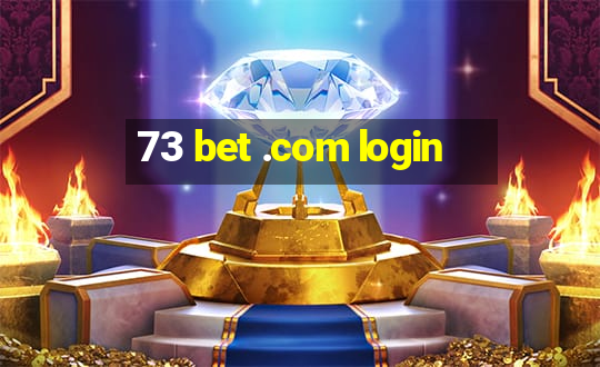 73 bet .com login