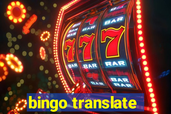 bingo translate