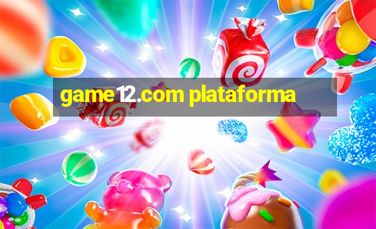 game12.com plataforma