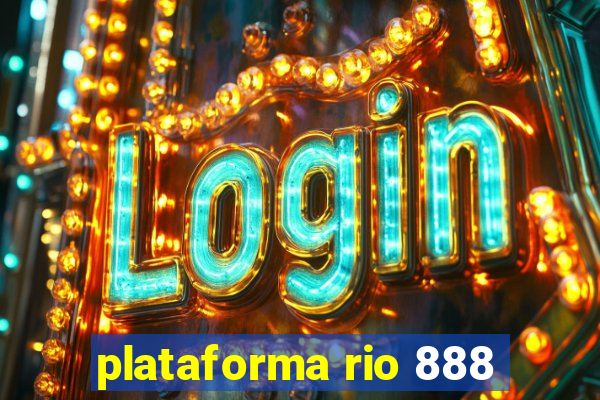 plataforma rio 888