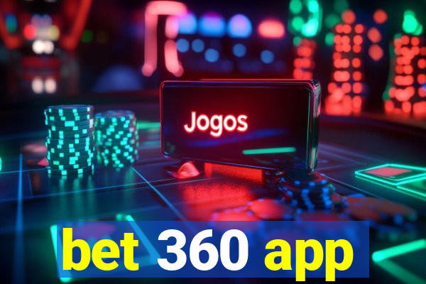 bet 360 app